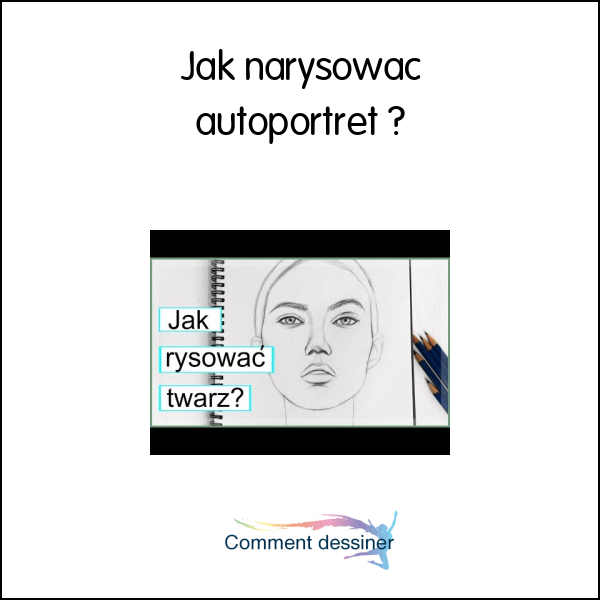 Jak narysować autoportret